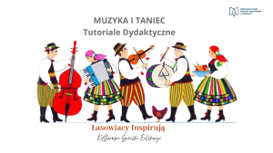 Lasowiacy-tutoriale