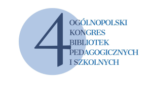 IV Ogólnopolski Kongres Bibliotek Pedagogicznych i Szkolnych