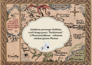 Szlakiem pewnego Hobbita, czyli droga przez “Śródziemie” z Photoniziołkiem - robotem edukacyjnym Photon