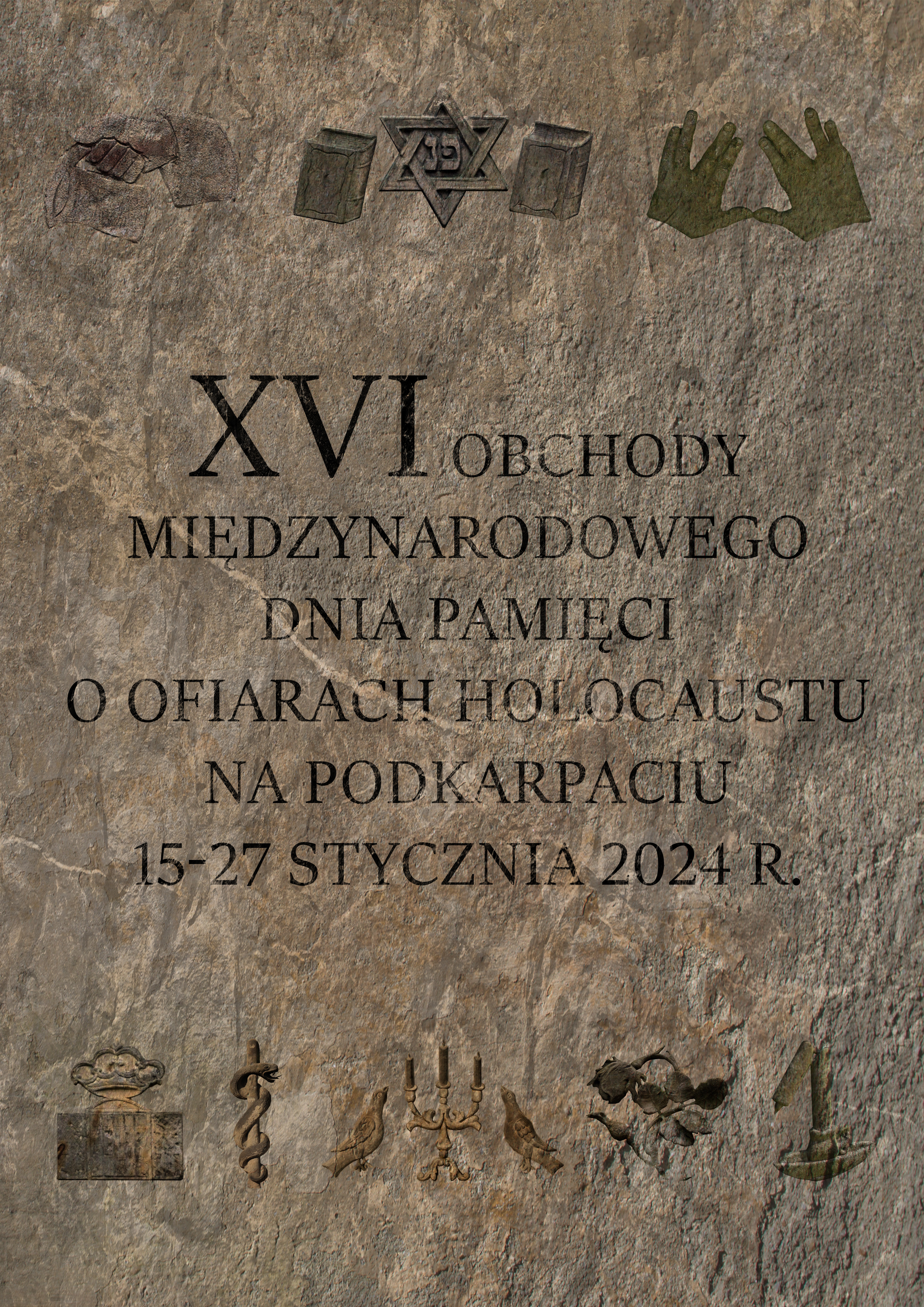 XVI obchody międzynarodowego dnia pamięci o ofiarach holokaustu na podkarpaciu 15-27 stycznia 2024 r.