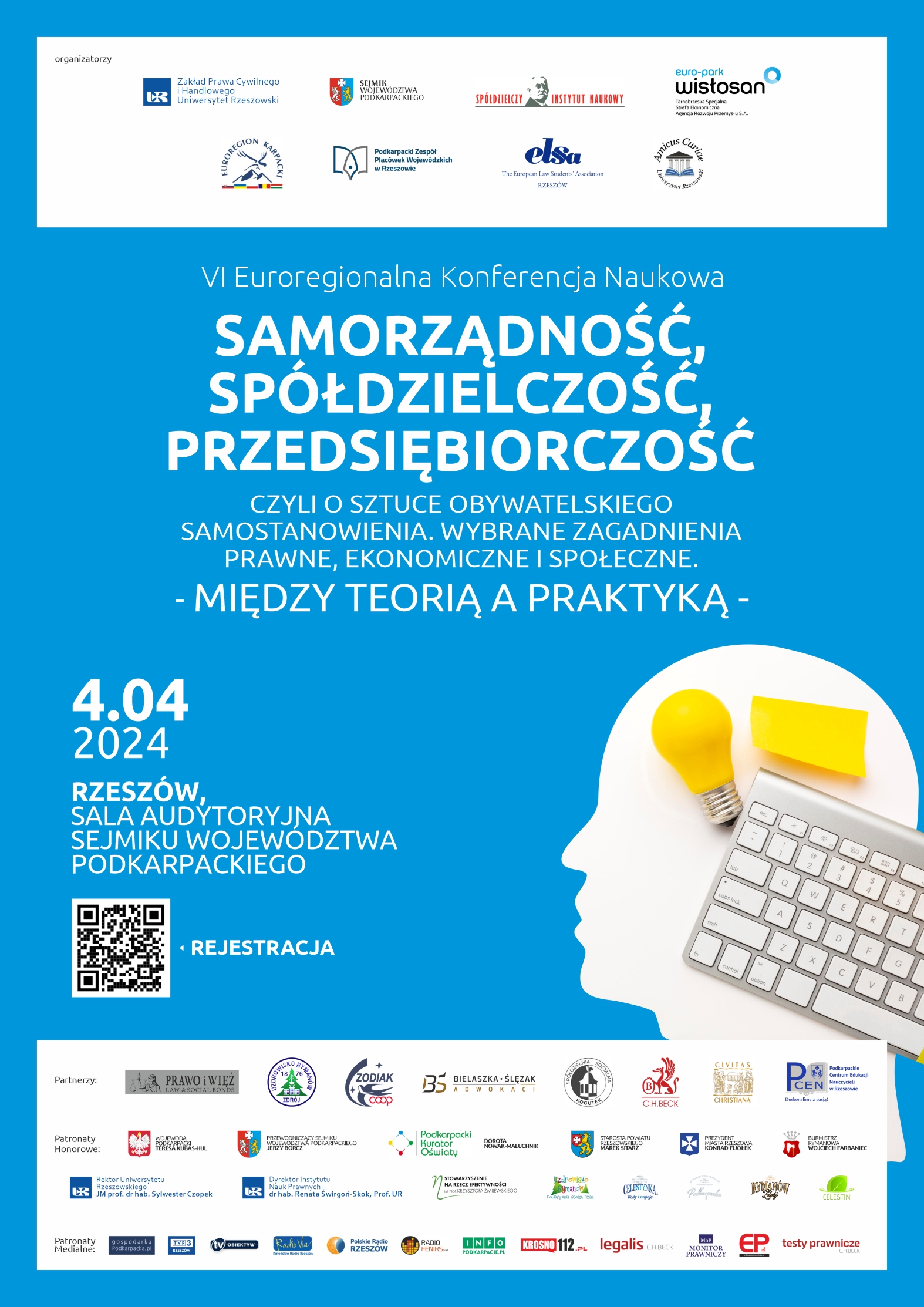 VI Euroregionalnej Konferencji Naukowej Samorządność, Spółdzielczość, Przedsiębiorczość - czyli o sztuce obywatelskiego samostanowienia. Wybrane zagadnienia prawne, ekonomiczne i społeczne. Między teorią a praktyką