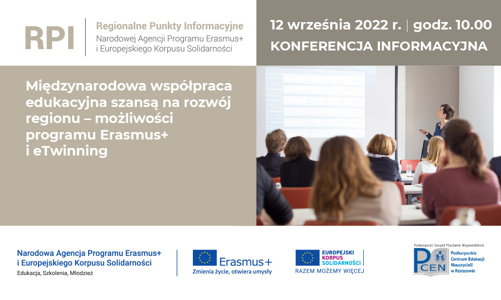 Regionalna Konferencja Informacyjna nt. Międzynarodowa współpraca edukacyjna szansą na rozwój regionu – możliwości programu Erasmus+ i eTwinnin