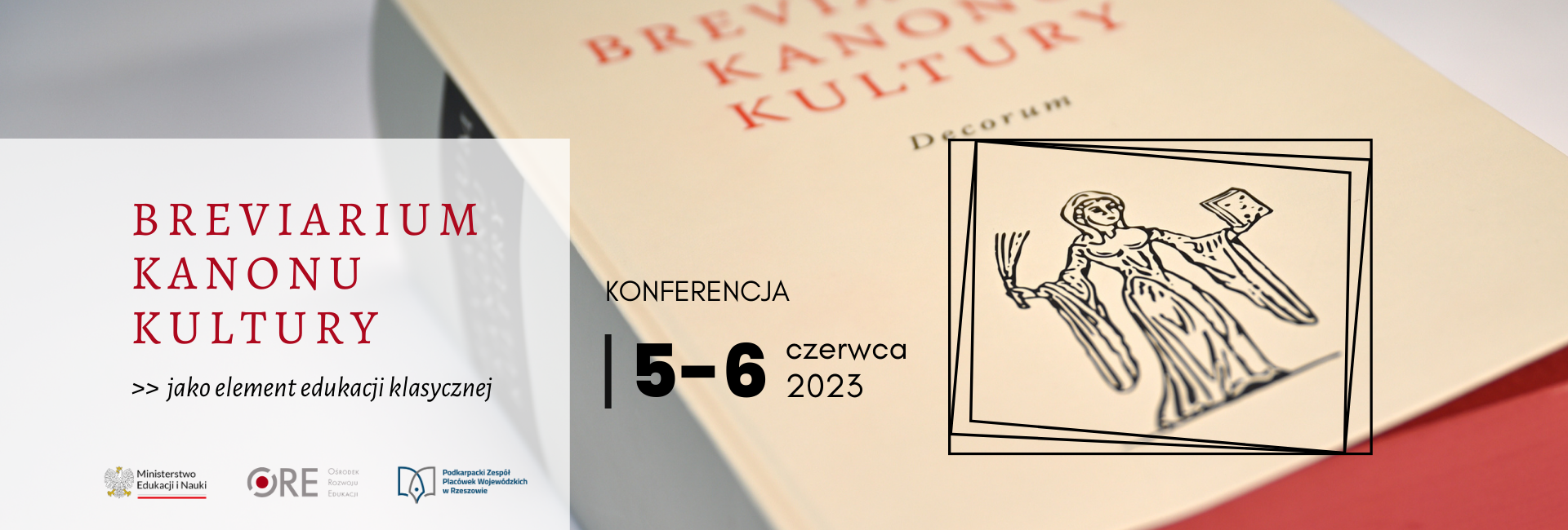 Breviarium kanonu kultury - jako element edukacji klasycznej - konferencja 5-6 czerwca 2023