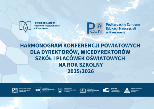 Konferencje powiatowe pt. "Zadania dyrektora szkoły, przedszkola i placówki oświatowej w kontekście zmian współczesnej edukacji"