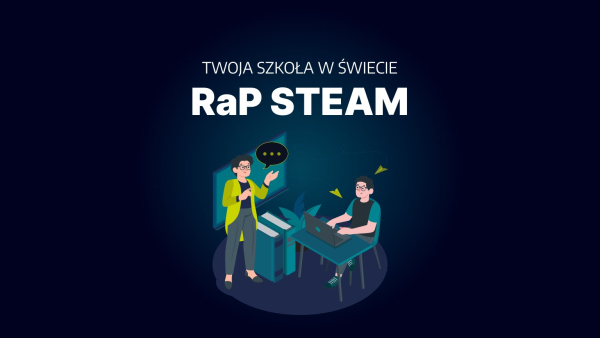 RaP STEAM w Kwartalniku Edukacyjnym – o projekcie, który zmienia reguły gry