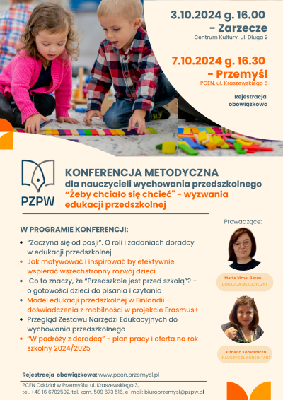 Konferencja przedmiotowo - metodyczna dla nauczycieli wychowania przedszkolnego pt. “Żeby chciało się chcieć" - wyzwania edukacji przedszkolnej”