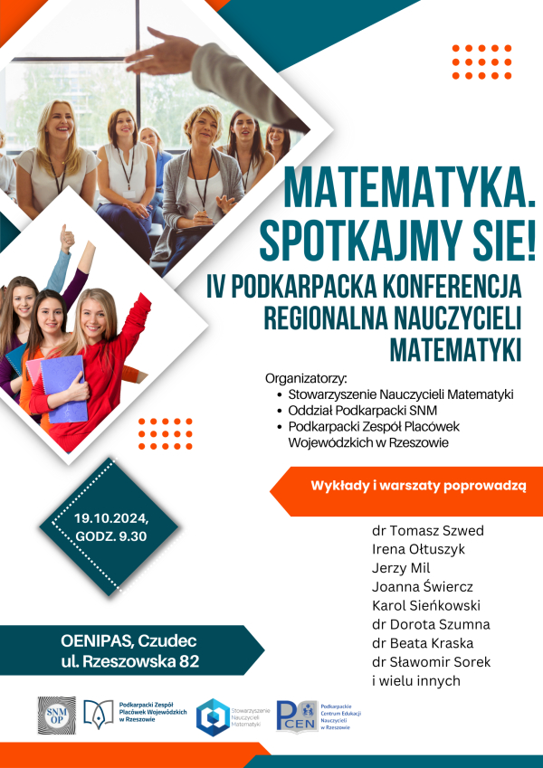 Zaproszenie na IV Regionalną Konferencję Nauczycieli Matematyki i Edukacji Wczesnoszkolnej Matematyka? Spotkajmy się.