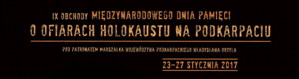 IX Obchody Międzynarodowego Dnia Pamięci o Ofiarach Holokaustu na Podkarpaciu