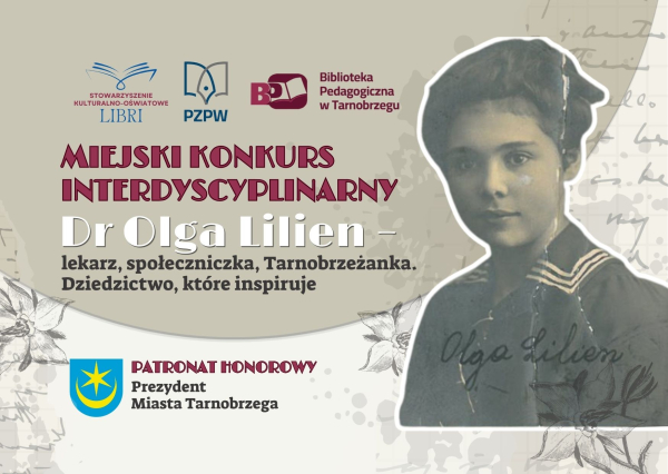 Miejski Konkurs Interdyscyplinarny „Dr Olga Lilien – lekarz, społeczniczka, Tarnobrzeżanka. Dziedzictwo, które inspiruje”
