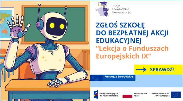 „LEKCJA O FUNDUSZACH EUROPEJSKICH IX „– nowa edycja już od 15 września!