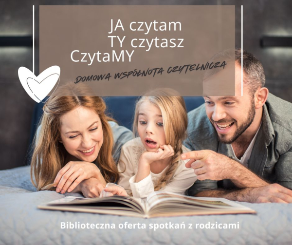 „JA czytam, TY czytasz, CzytaMY” – biblioteczna oferta spotkań z rodzicami skierowana do szkół i przedszkoli 2025/2026