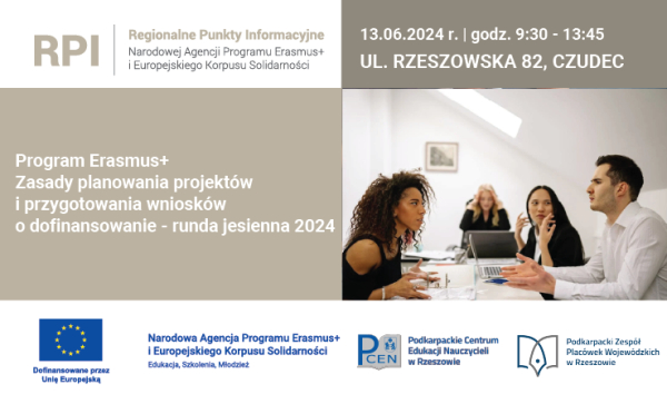 Zapraszamy na Regionalną Konferencję Informacyjną RPI „Program Erasmus+ zasady planowania projektów i przygotowania wniosków o dofinansowanie - przygotowanie do rundy jesiennej 2024"