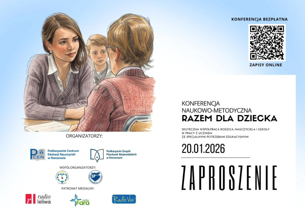 Razem dla dziecka – skuteczna współpraca rodzica, nauczyciela i szkoły w pracy z uczniem ze specjalnymi potrzebami edukacyjnymi